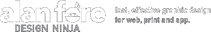 Alan Fore: Design Ninja - Fast, effective graphic design for web, print and app